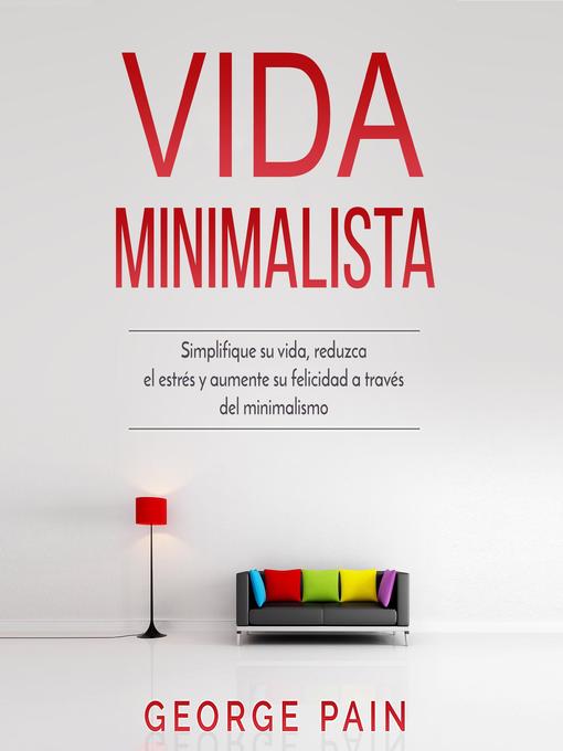Title details for Vida Minimalista by Jorge Pain - Available